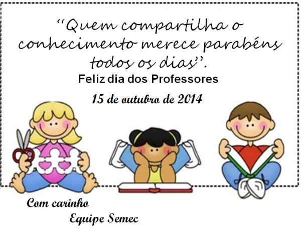Homenagem ao Dia dos Professores - 15 de outubro